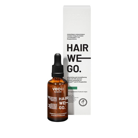 Veoli Botanica HAIR WE GO Stymulująco - wzmacniająca wcierka wodna do skalpu z 3% Baicapil™ i 2% Sangmodanem, 50 ml